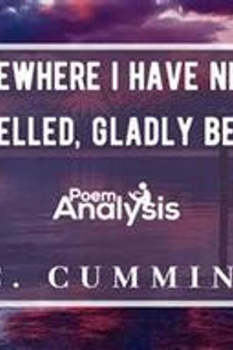 Somewhere I Have Never Traveled, Gladly Beyond