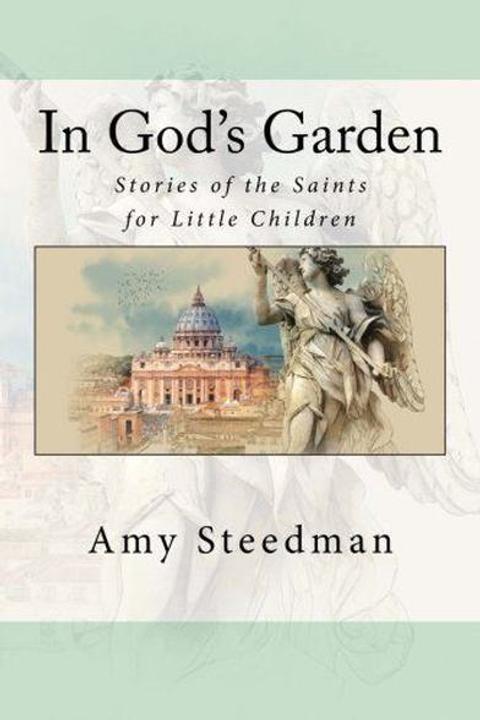 In God's Garden: Saint Faith