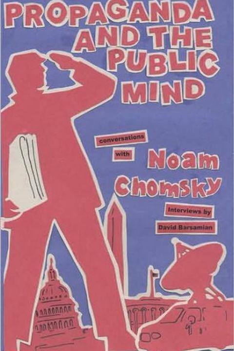 Propaganda and the Public Mind