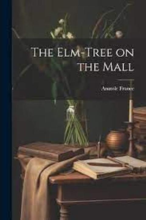 The Elm-Tree on the Mall