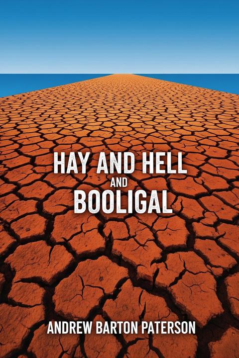 Hay and Hell and Booligal