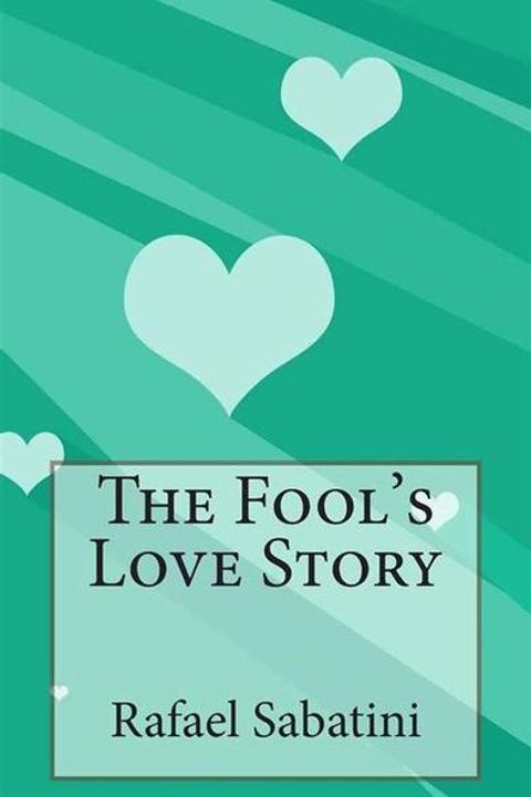 The Fool's Love Story