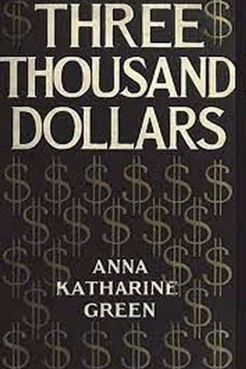 Three Thousand Dollars