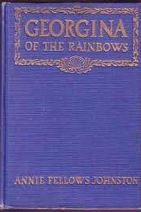 Georgiana of the Rainbows