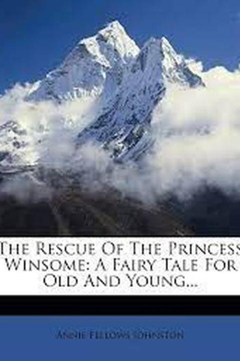 The Rescue of the Princess Winsome