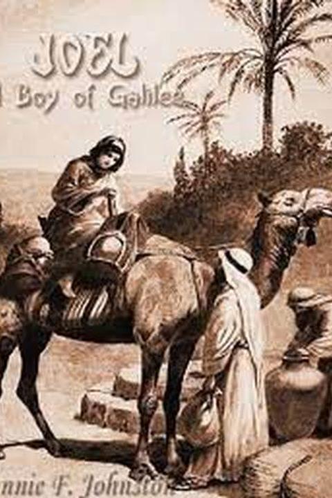 Joel: A Boy of Galilee