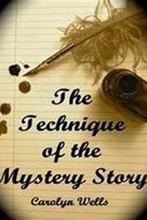 The Technique of the Mystery Story