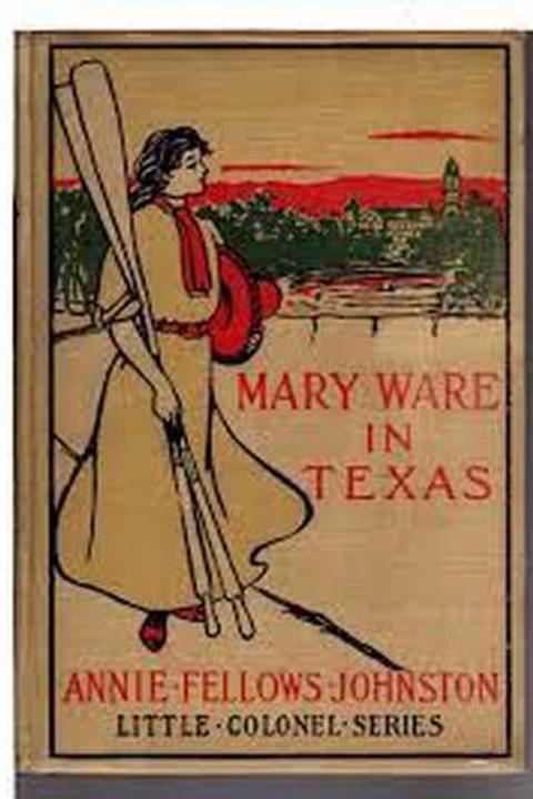 Mary Ware in Texas