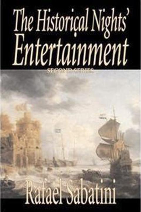 The Historical Nights Entertainment, Second Series