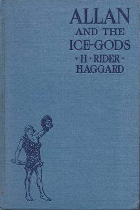 Allan and the Ice-Gods, A Tale of Beginnings