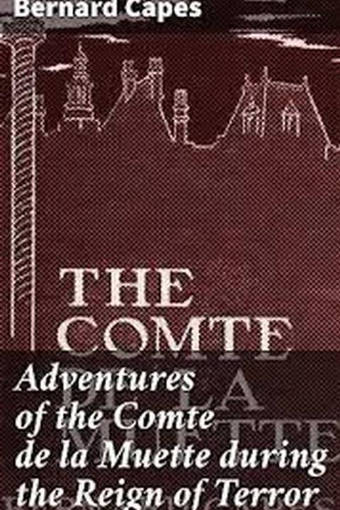 Adventures of the Comte de la Muette during the Reign of Terror