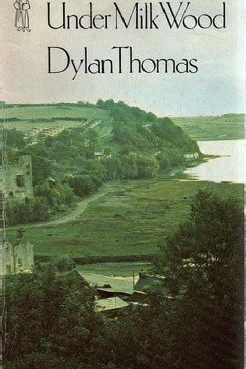 Under Milk Wood, A Play for Voices