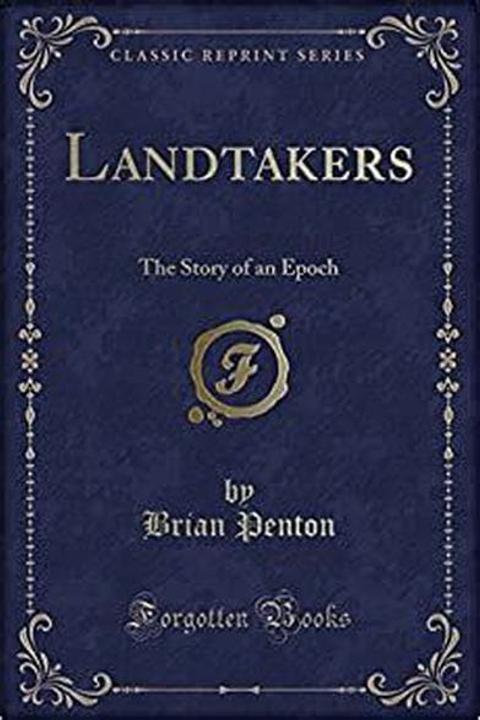 Landtakers: The Story of an Epoch