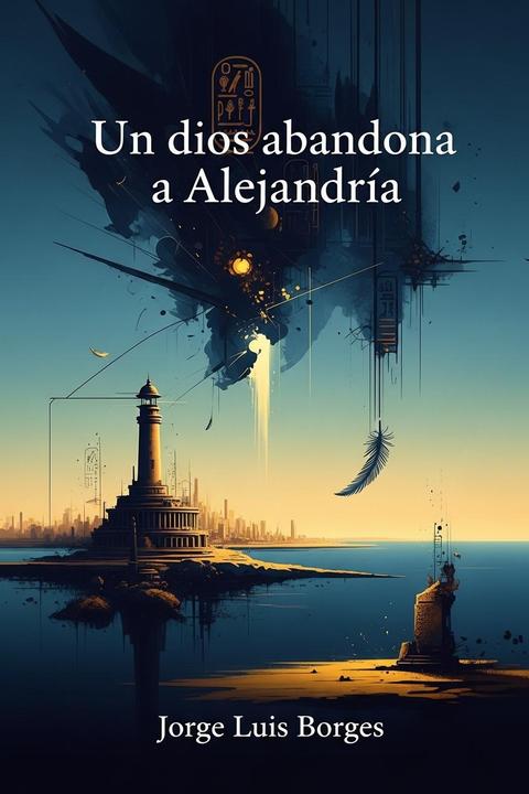 Un dios abandona a Alejandría