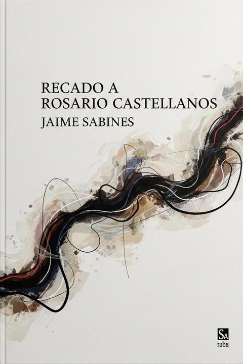Recado a Rosario Castellanos