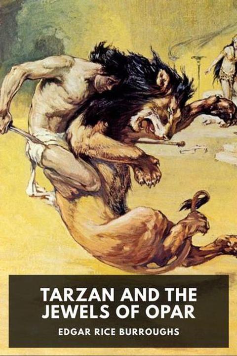 Tarzan and the Jewels of Opar