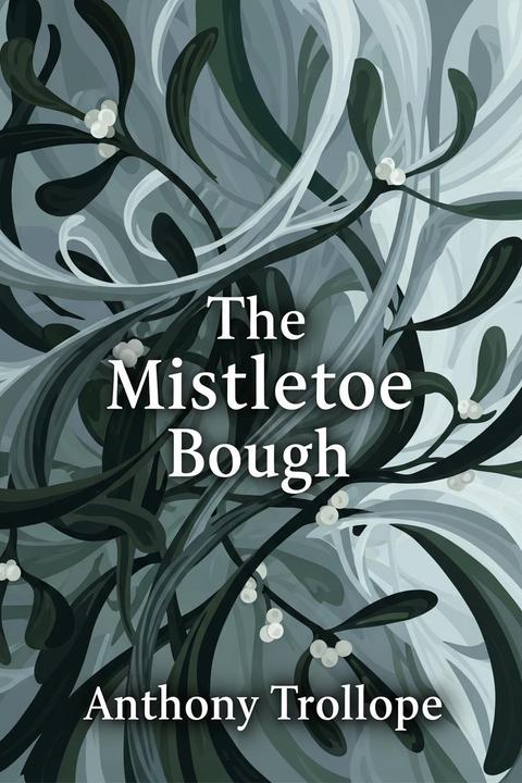 The Mistletoe Bough