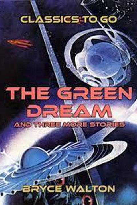The Green Dream