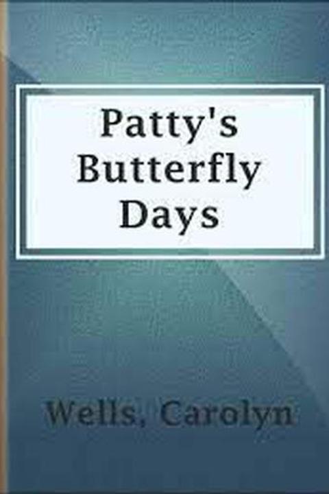 Patty's Butterfly Days