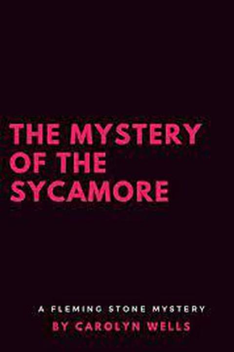 The Mystery of The Sycamore