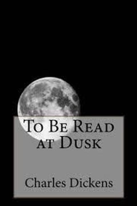 To Be Read At Dusk