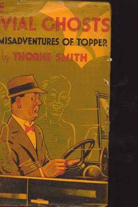 The Jovial Ghosts: The Misadventures of Topper