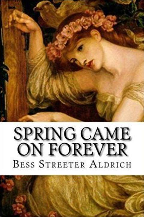 Spring Came on Forever