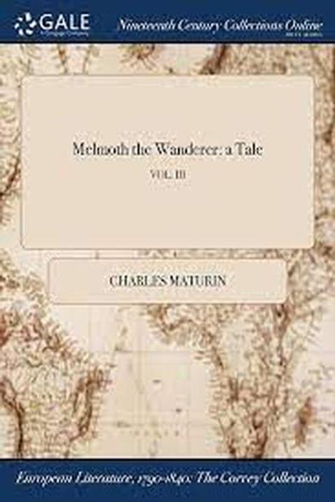 Melmoth The Wanderer, Volume 3