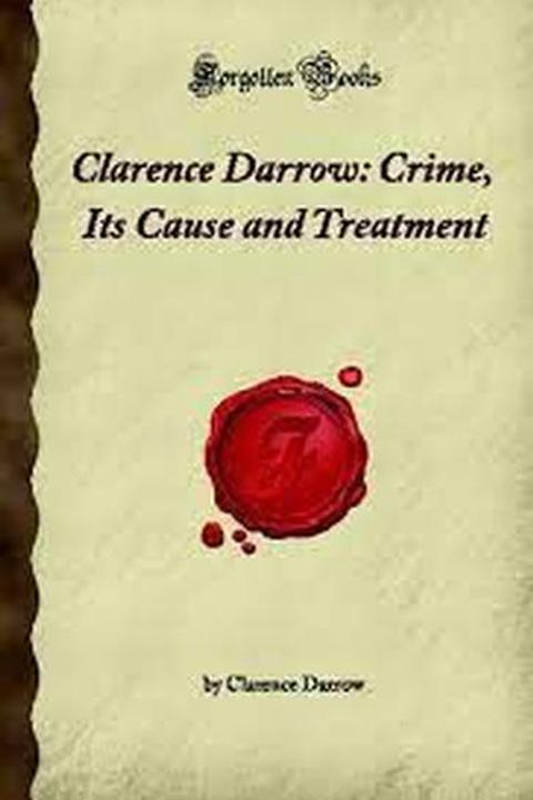 Crime, Its Cause and Treatment