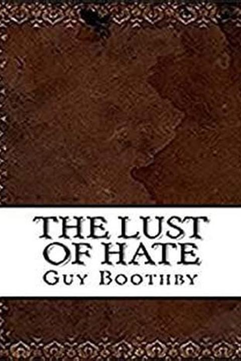 The Lust of Hate