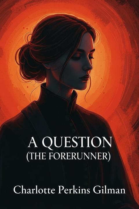 A Question (the Forerunner)