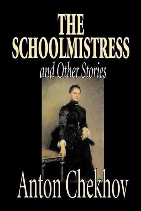 The Schoolmistress and Other Stories