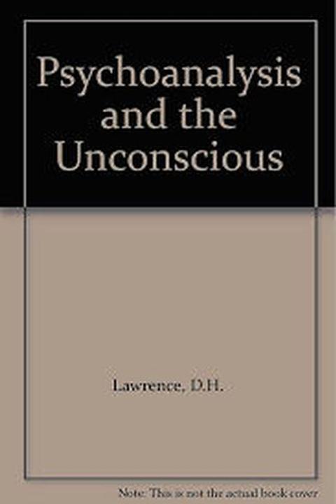 Psychoanalysis and The Unconscious