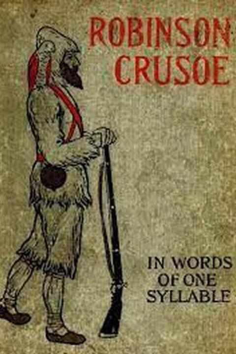 Robinson Crusoe in Words of One Syllable