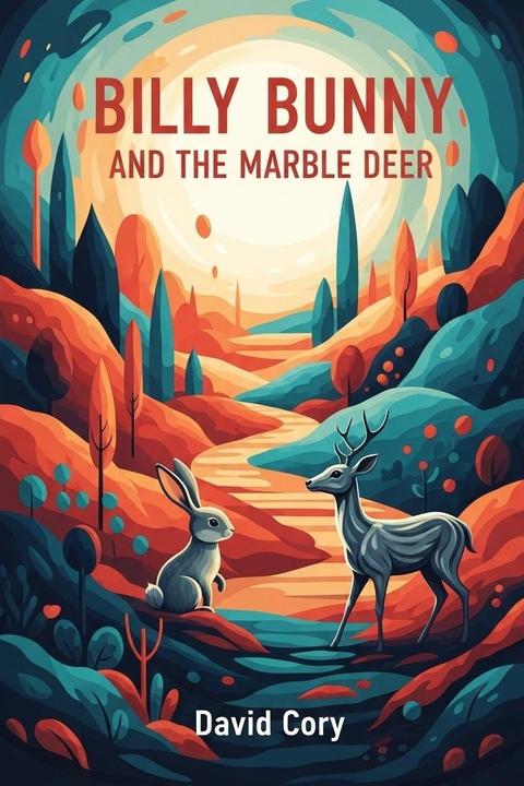 Billy Bunny and the Marble Deer