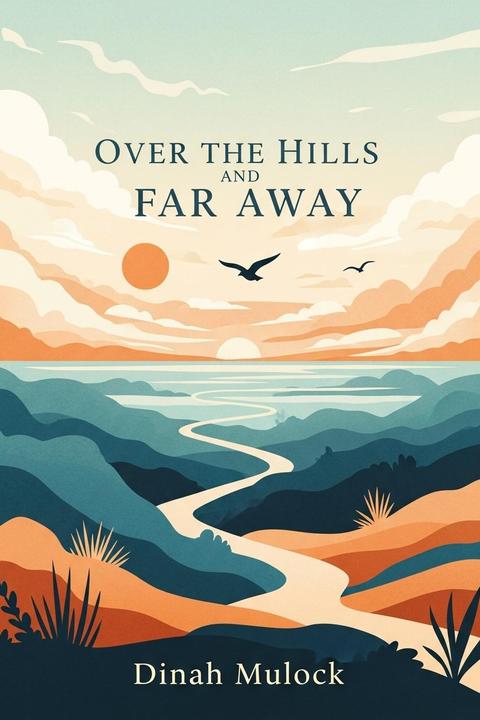 Over the Hills and Far Away