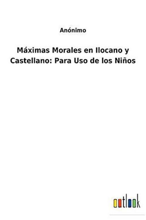 Máximas Morales En Castellano Para Uso De Los Niños