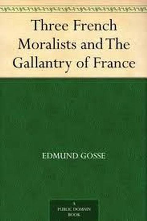 Three French Moralists and the Gallantry of France