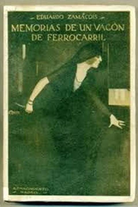 Memorias de un Vagón de Ferrocarril