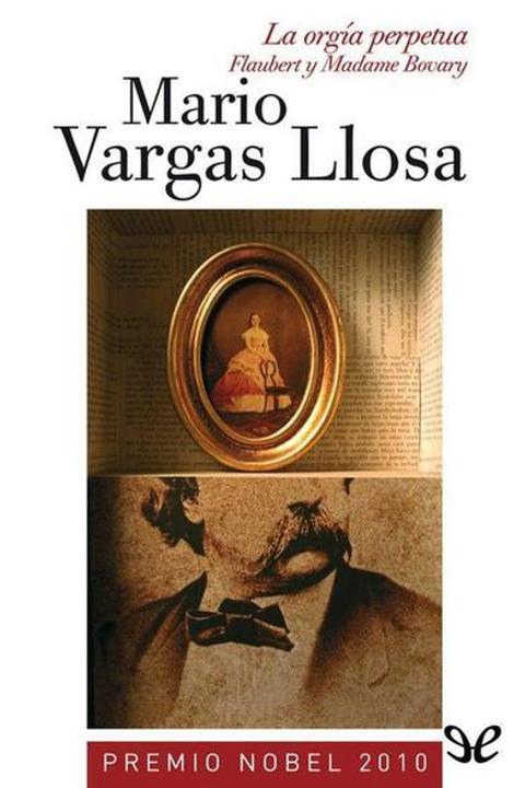 La orgía perpetua, Flaubert y Madame Bovary