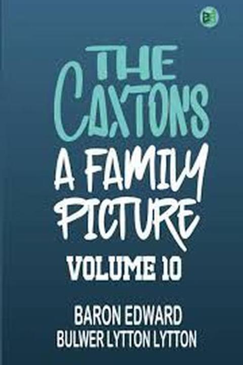 The Caxtons Part X
