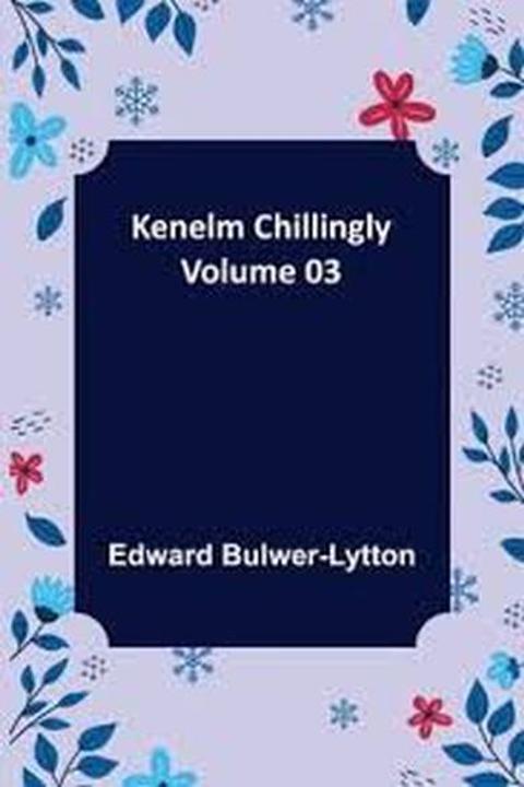 Kenelm Chillingly Book III
