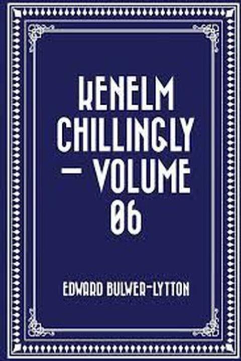 Kenelm Chillingly Book VI
