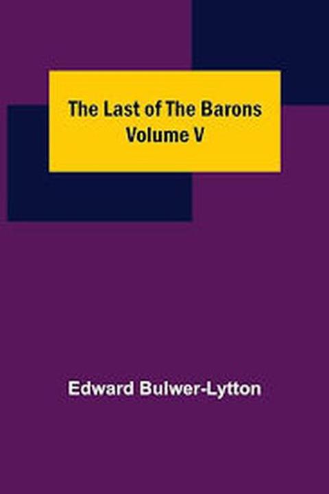 The Last of the Barons, Book V