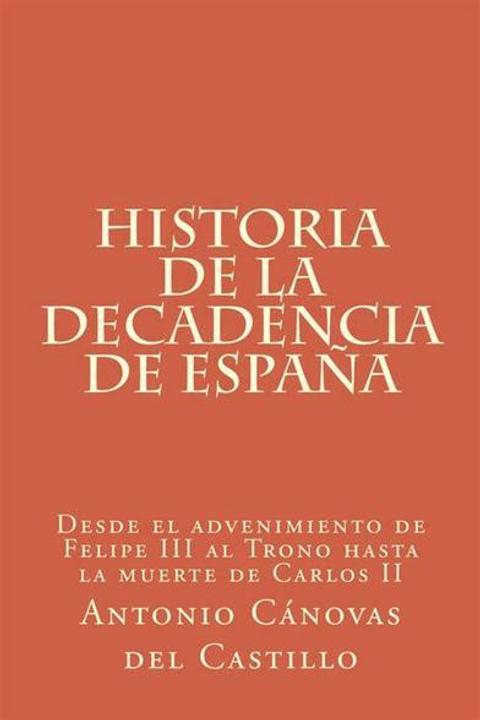 Historia De La Decadencia De España