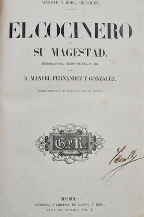 El Cocinero de Su Majestad, Memorias del Tiempo de Felipe III