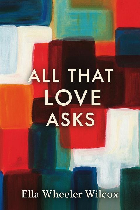 All That Love Asks