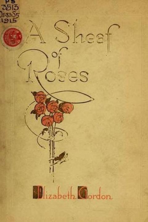 A Sheaf of Roses