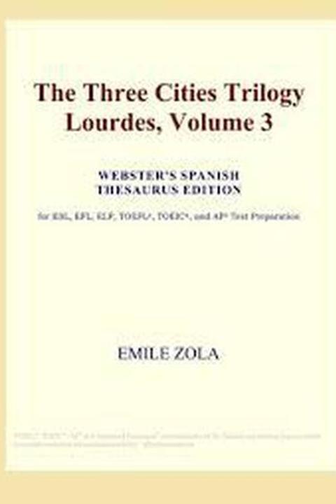 The Three Cities, Lourdes Volume III