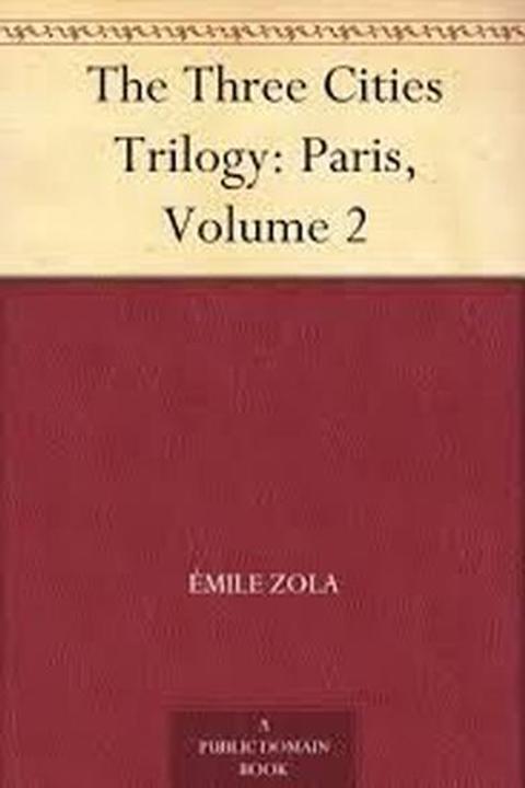 The Three Cities, Paris Volume II